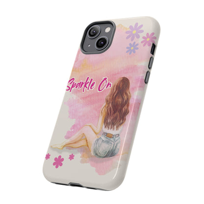 Phone Case - Sparkle On, Girl Tough Case