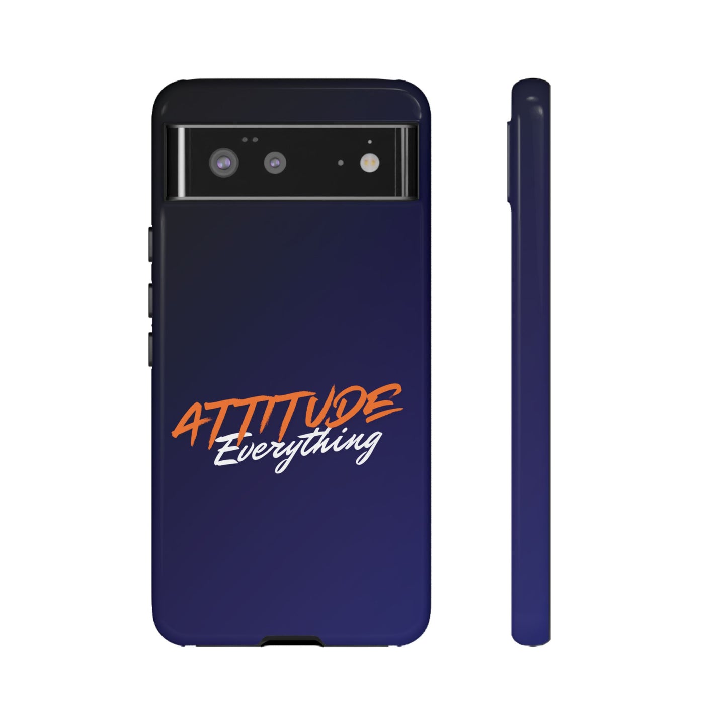 Attitude Is Everything - Stylish blue for Bold PersonalitiesTough Cases