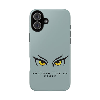 Phone Case - Focus Like an Eagle Tough Case