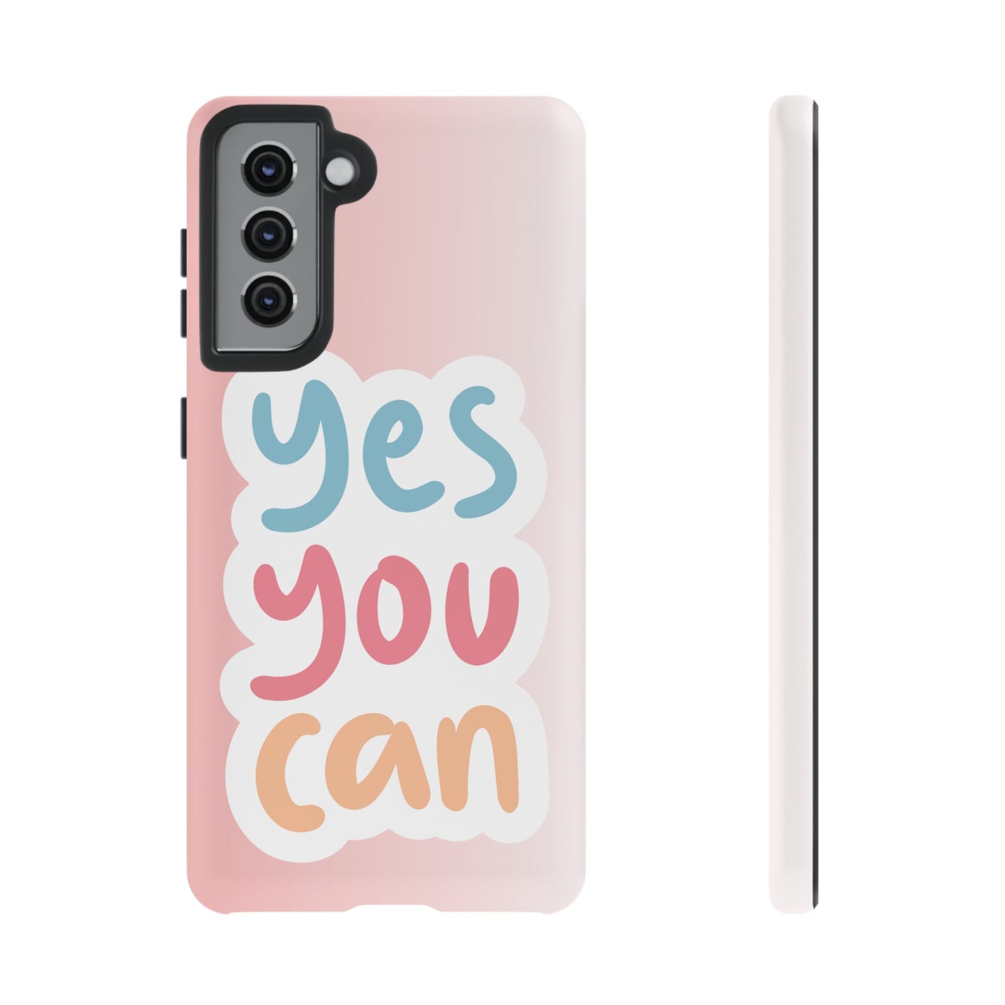 Phone Case - 'Yes You Can' Pink Tough Case