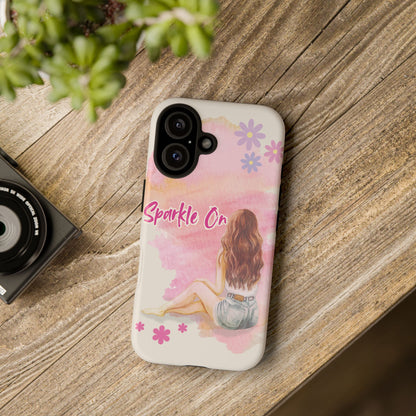 Phone Case - Sparkle On, Girl Tough Case