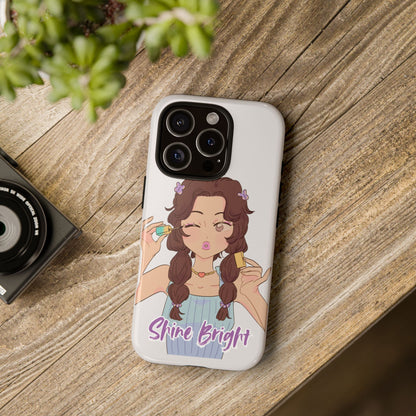 Phone Case - Shine Bright Girl Make Makeup