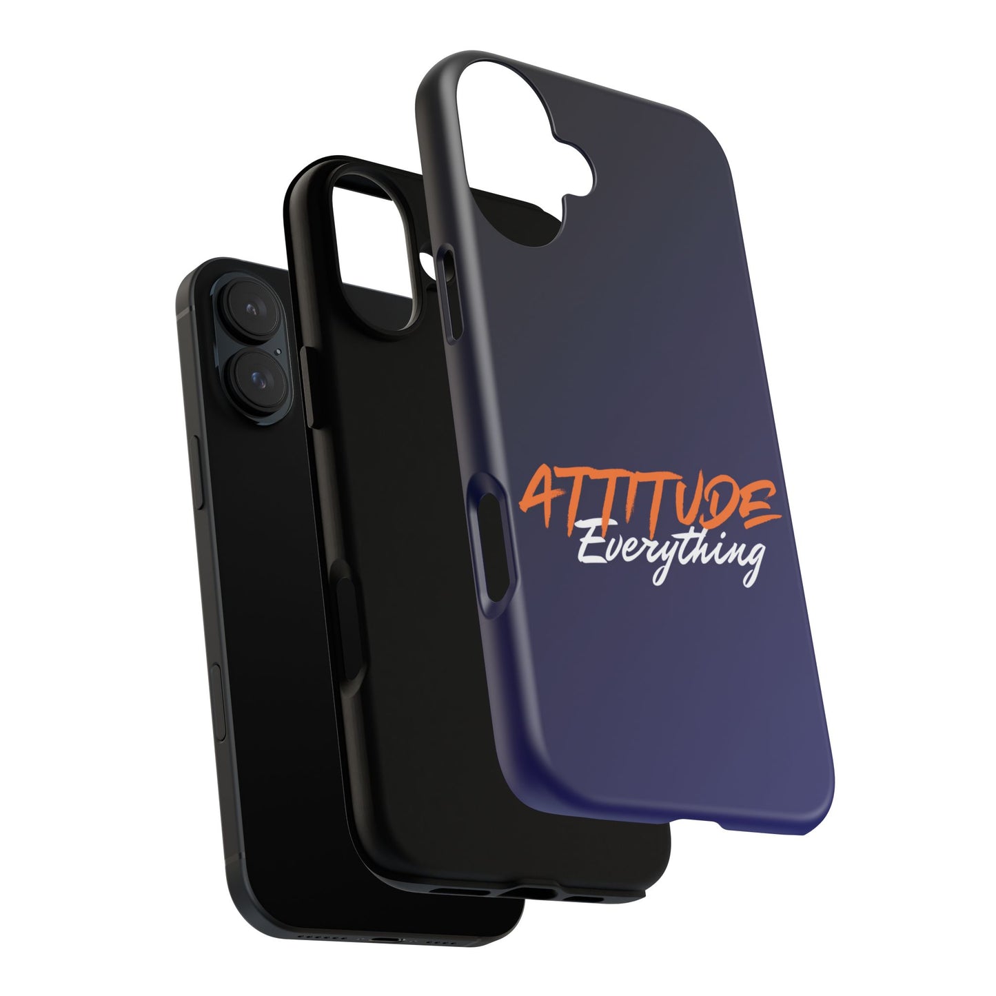 Attitude Is Everything - Stylish blue for Bold PersonalitiesTough Cases