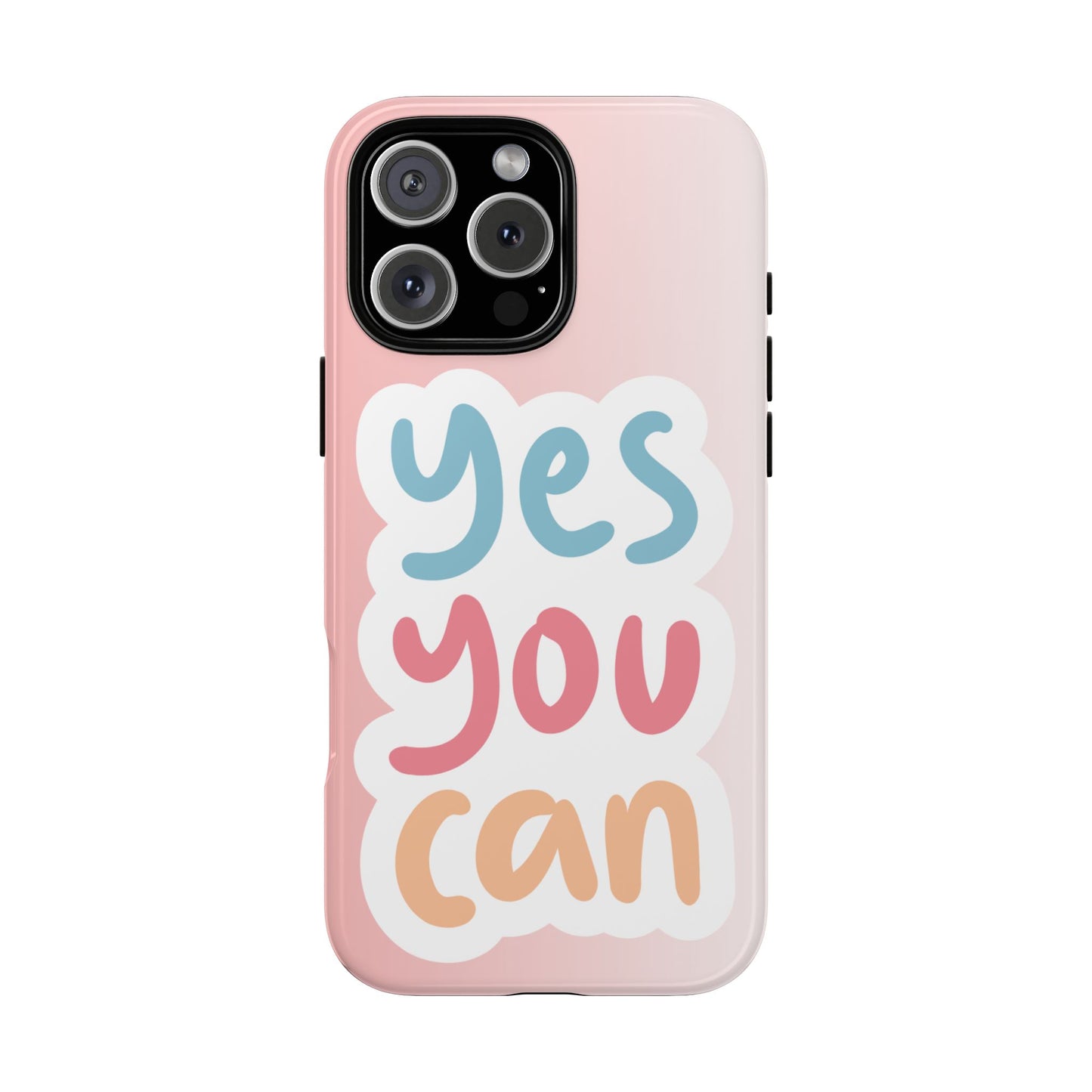 Phone Case - 'Yes You Can' Pink Tough Case