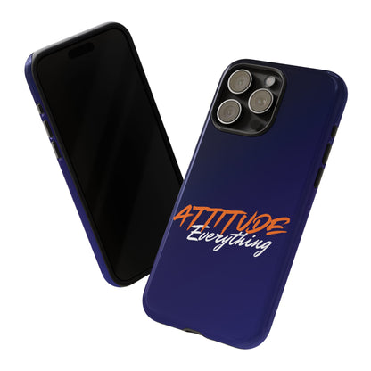 Attitude Is Everything - Stylish blue for Bold PersonalitiesTough Cases