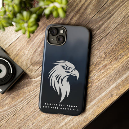 Phone Case Eagles Fly Alone Quote