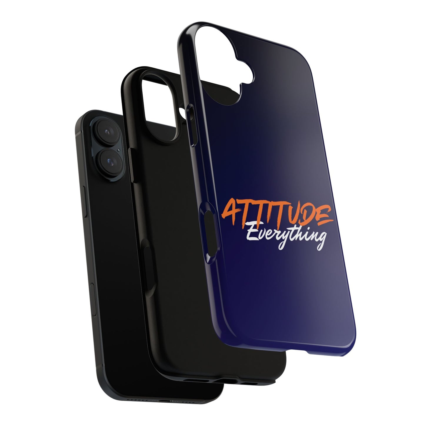 Attitude Is Everything - Stylish blue for Bold PersonalitiesTough Cases