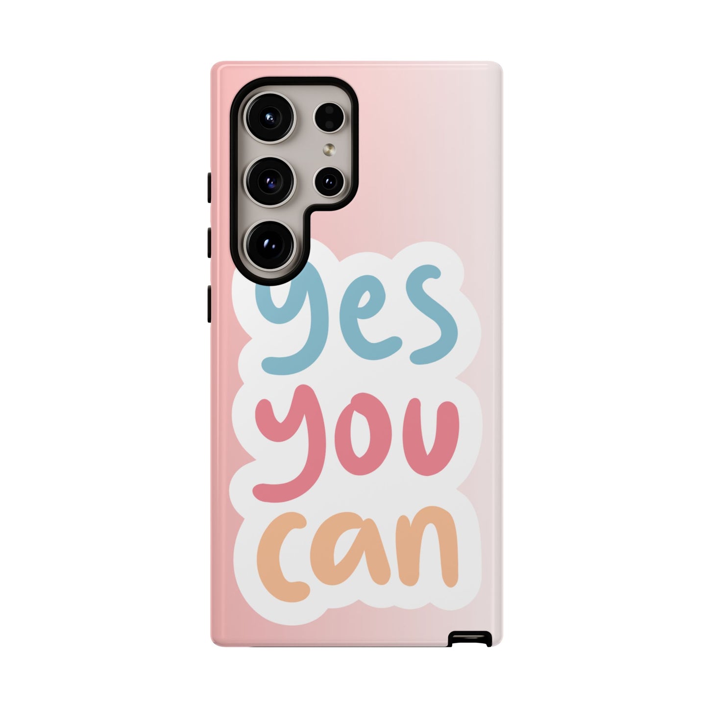 Phone Case - 'Yes You Can' Pink Tough Case