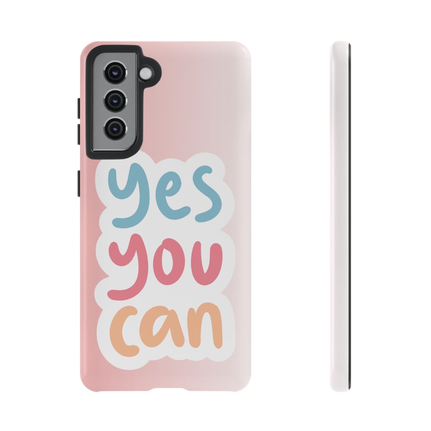 Phone Case - 'Yes You Can' Pink Tough Case