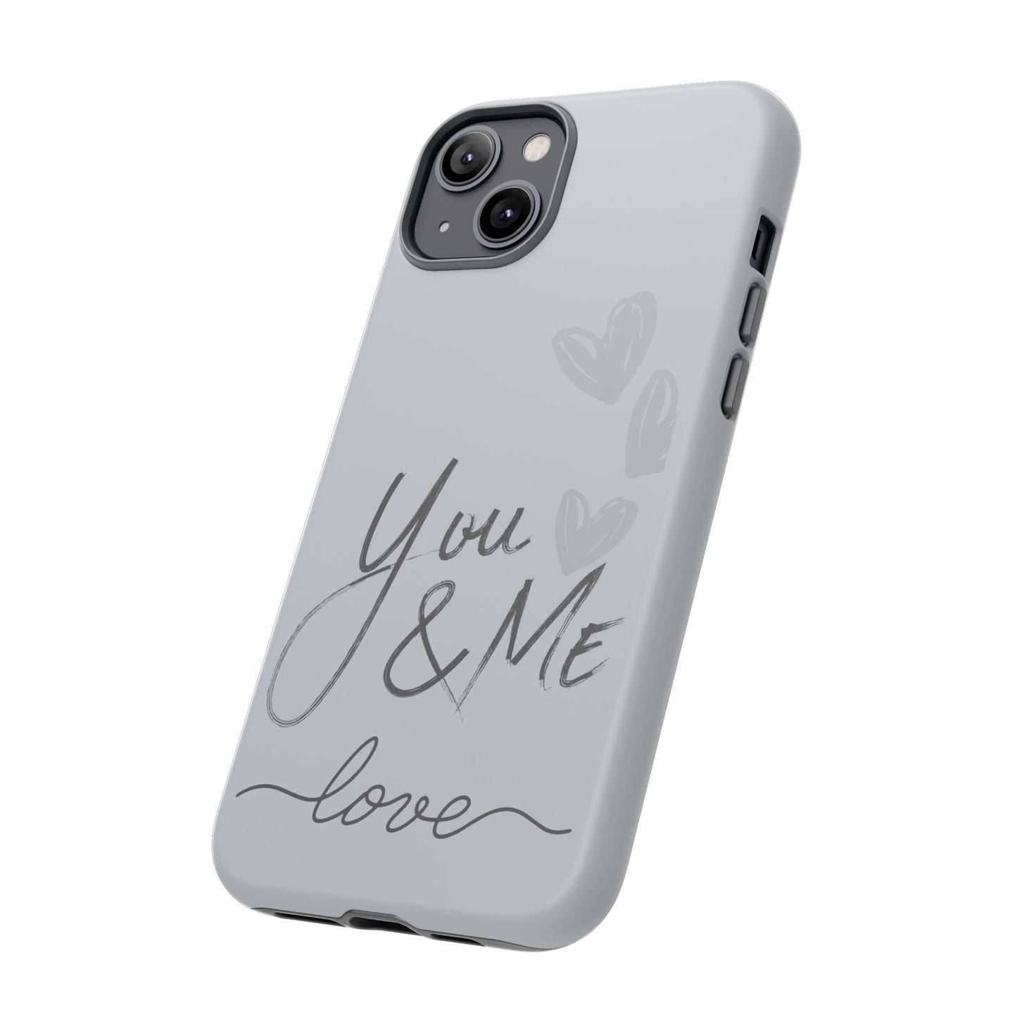 Phone Cases - 'You and Me Love' design