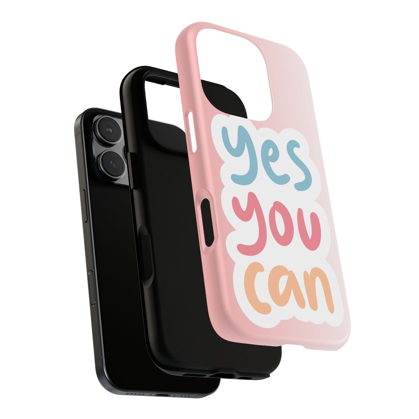 Phone Case - 'Yes You Can' Pink Tough Case