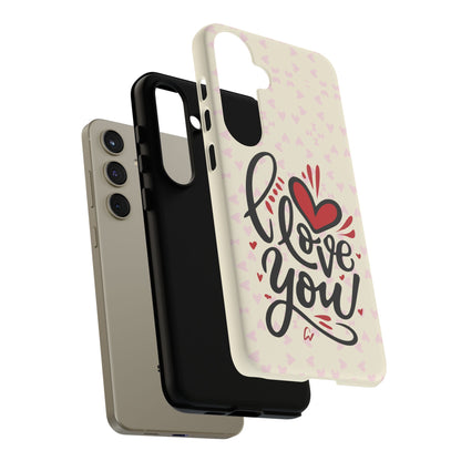 Phone Case Tough Cases with 'I Love You' Design