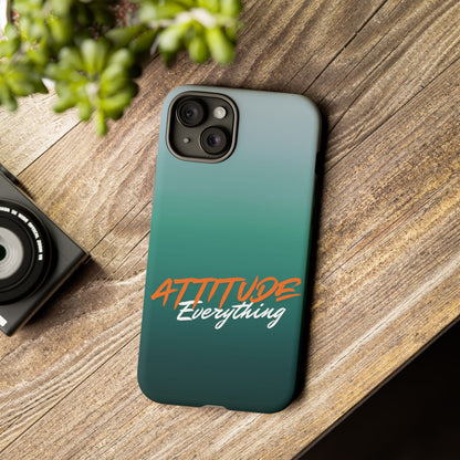 Attitude Is Everything - Stylish Phone Case for Bold Personalities Tough Cases