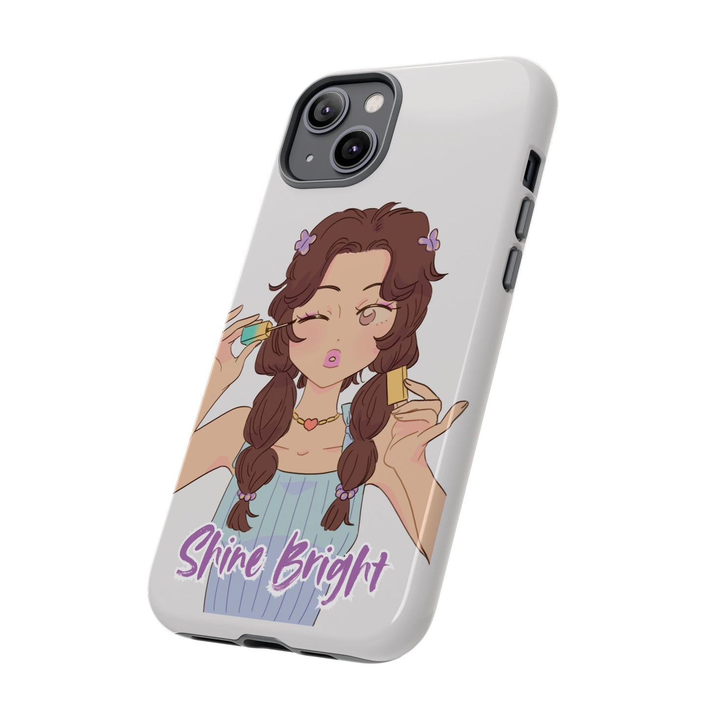 Phone Case - Shine Bright Girl Make Makeup