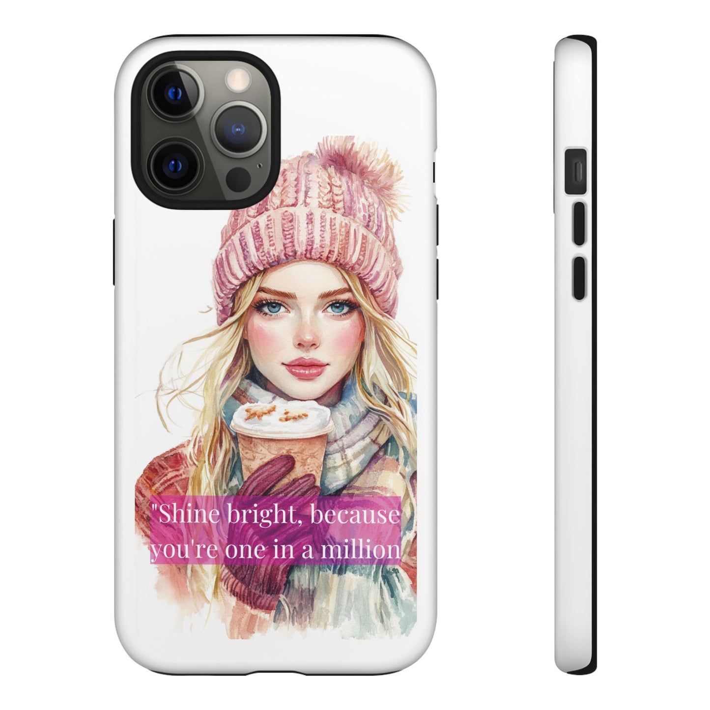 Phone Case - Girls Motivation Beautiful Shine Bright Tough Case