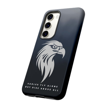 Phone Case Eagles Fly Alone Quote