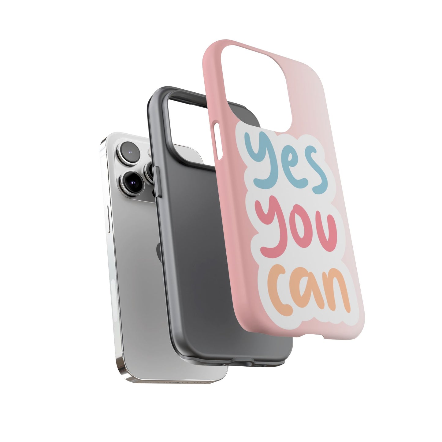 Phone Case - 'Yes You Can' Pink Tough Case