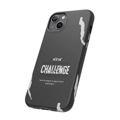 motivational new challenge phone Cases