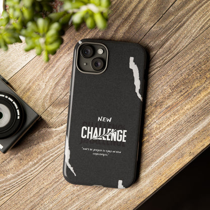 motivational new challenge phone Cases