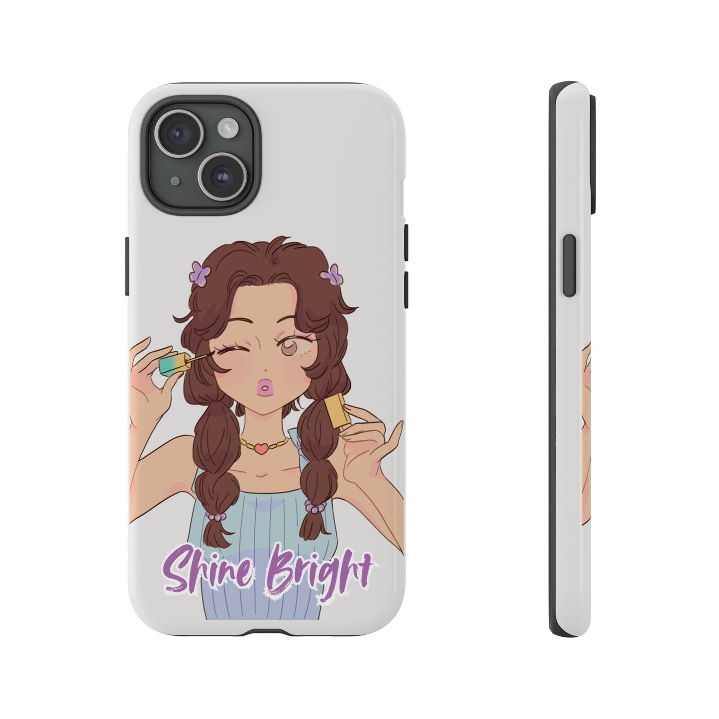 Phone Case - Shine Bright Girl Make Makeup