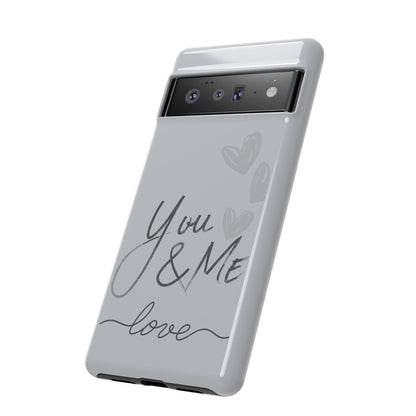 Phone Cases - 'You and Me Love' design