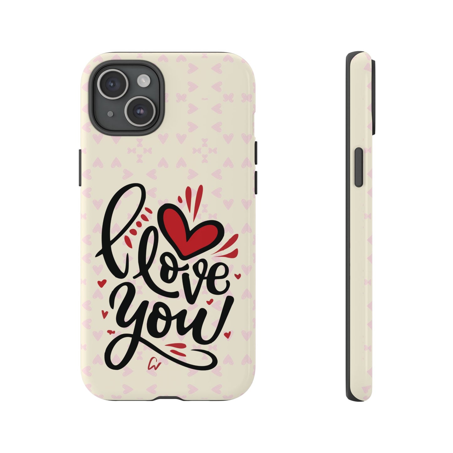 Phone Case Tough Cases with 'I Love You' Design