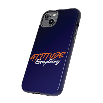 Attitude Is Everything - Stylish blue for Bold PersonalitiesTough Cases