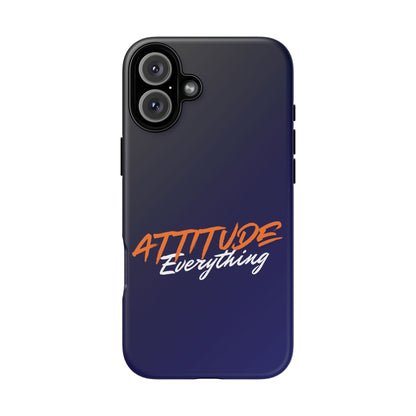 Attitude Is Everything - Stylish blue for Bold PersonalitiesTough Cases