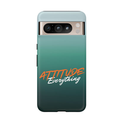 Attitude Is Everything - Stylish Phone Case for Bold Personalities Tough Cases