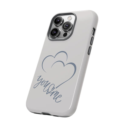 Phone Cases you and me 2 hearts Tough Cases