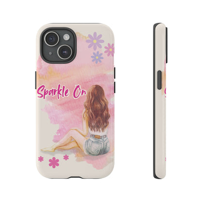 Phone Case - Sparkle On, Girl Tough Case