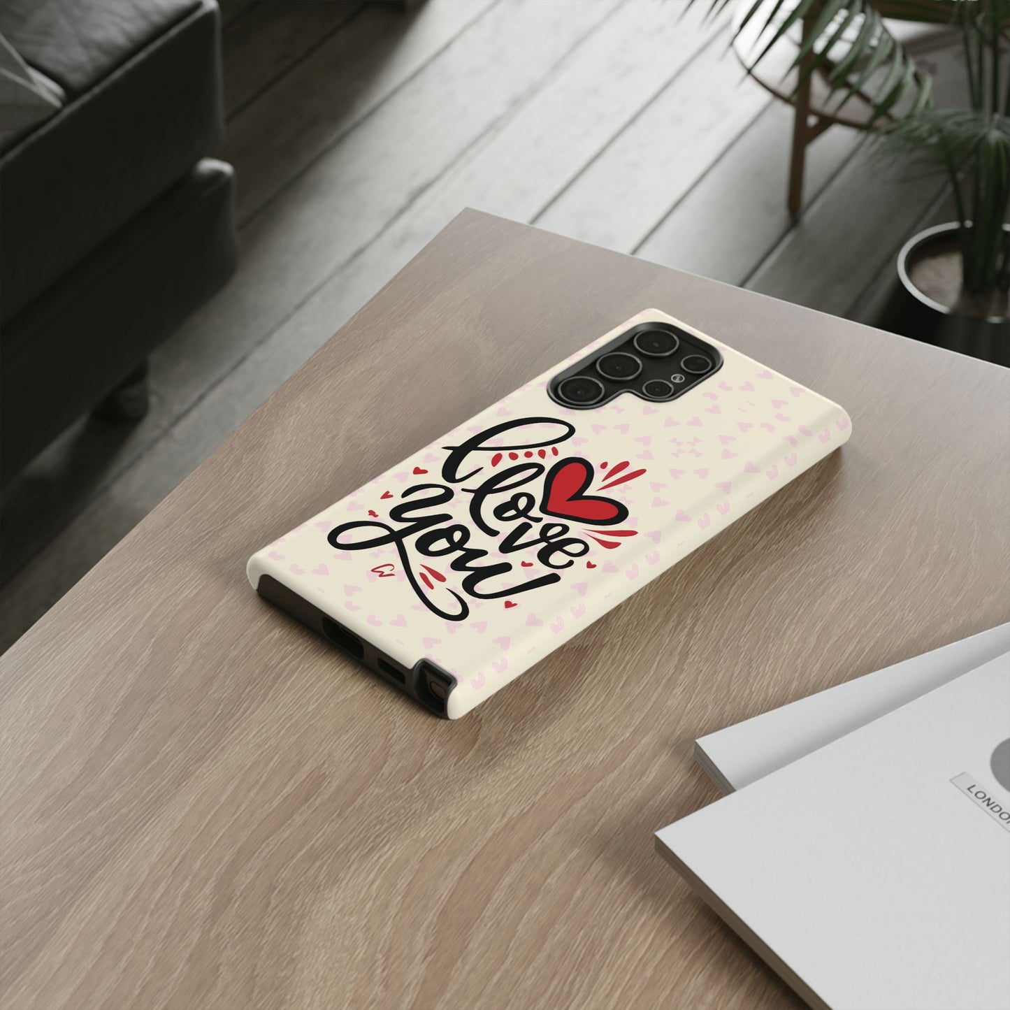 Phone Case Tough Cases with 'I Love You' Design