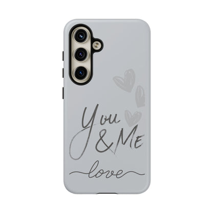 Phone Cases - 'You and Me Love' design