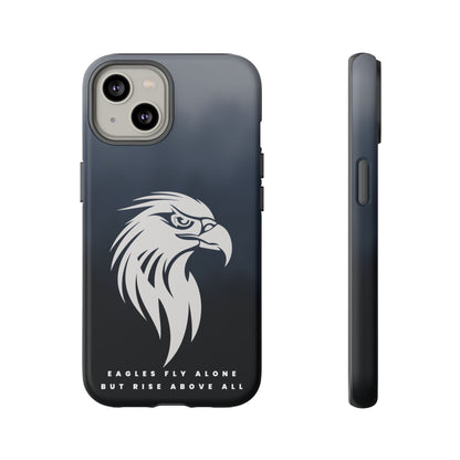 Phone Case Eagles Fly Alone Quote