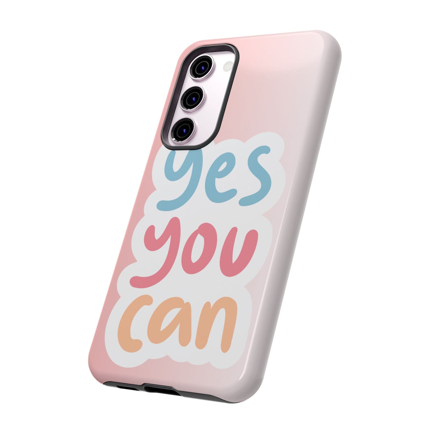 Phone Case - 'Yes You Can' Pink Tough Case