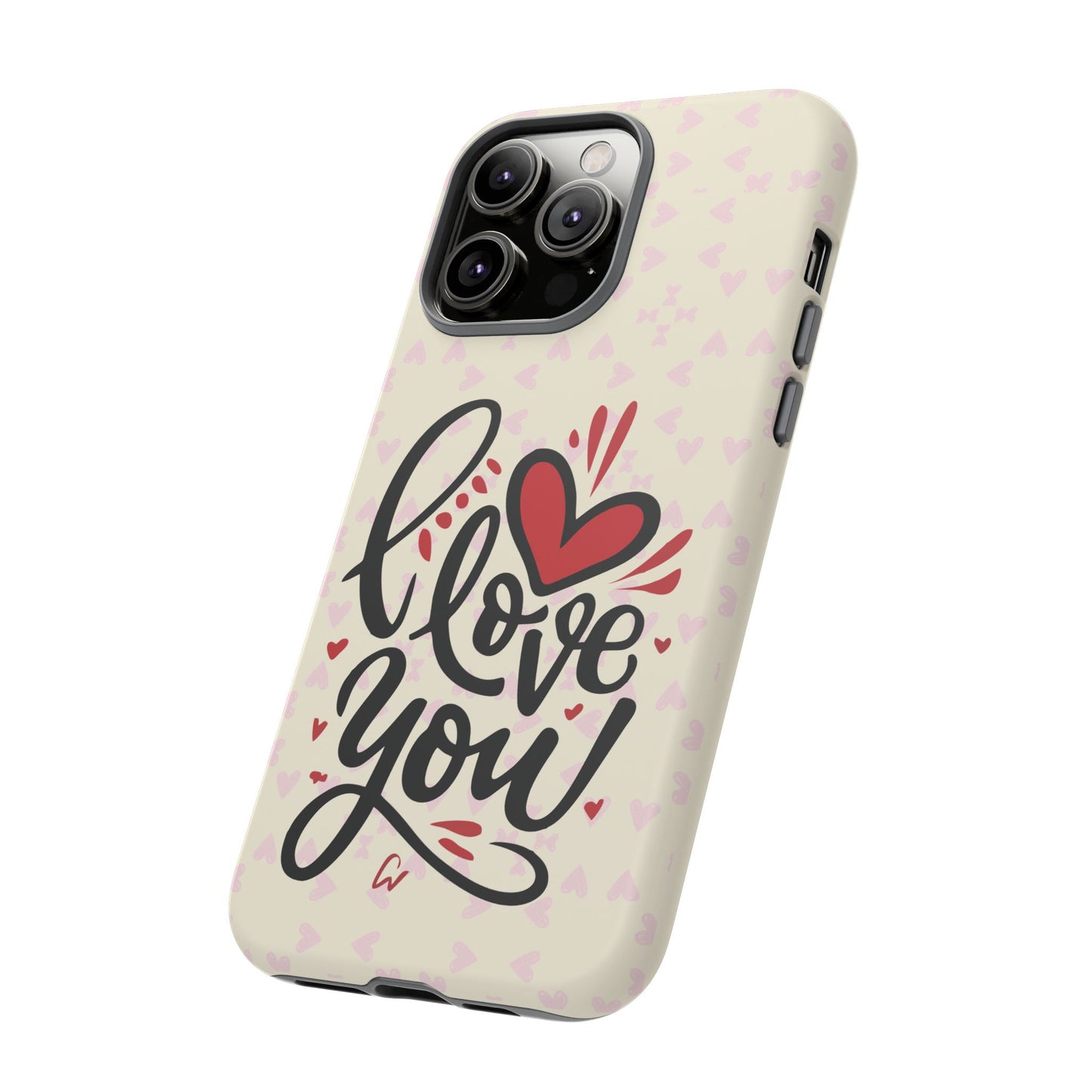 Phone Case Tough Cases with 'I Love You' Design