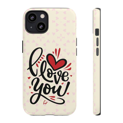 Phone Case Tough Cases with 'I Love You' Design