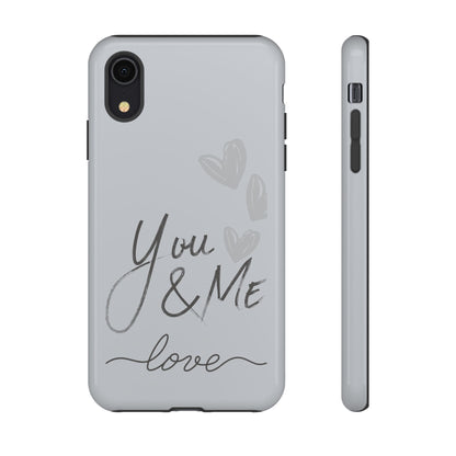 Phone Cases - 'You and Me Love' design