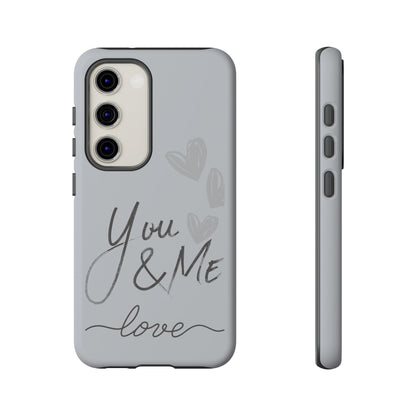 Phone Cases - 'You and Me Love' design