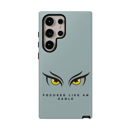 Phone Case - Focus Like an Eagle Tough Case