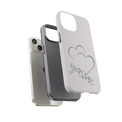 Phone Cases you and me 2 hearts Tough Cases