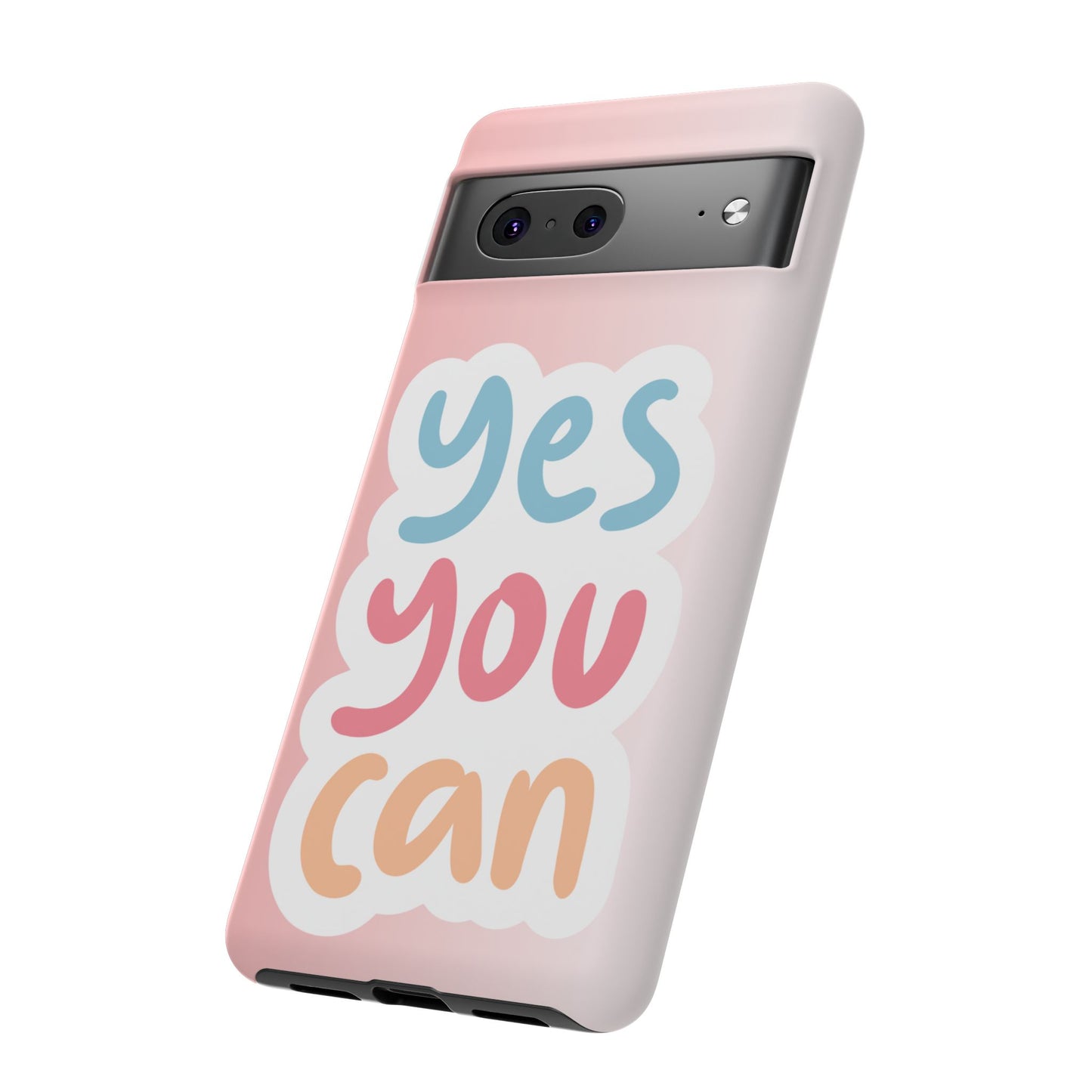 Phone Case - 'Yes You Can' Pink Tough Case