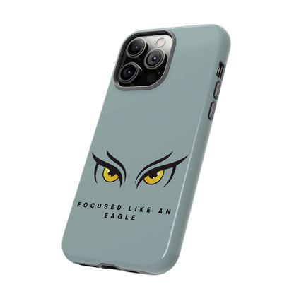 Phone Case - Focus Like an Eagle Tough Case