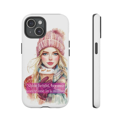 Phone Case - Girls Motivation Beautiful Shine Bright Tough Case