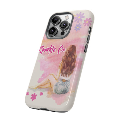 Phone Case - Sparkle On, Girl Tough Case