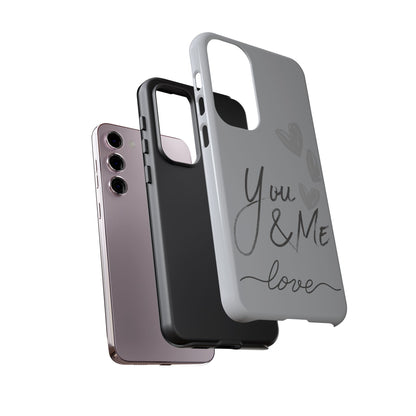 Phone Cases - 'You and Me Love' design