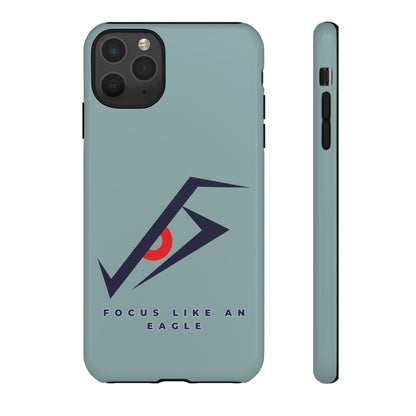 Focus Like an Eagle - Motivational Phone Case for High Achievers