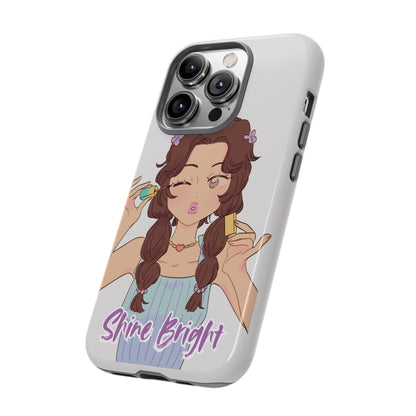 Phone Case - Shine Bright Girl Make Makeup