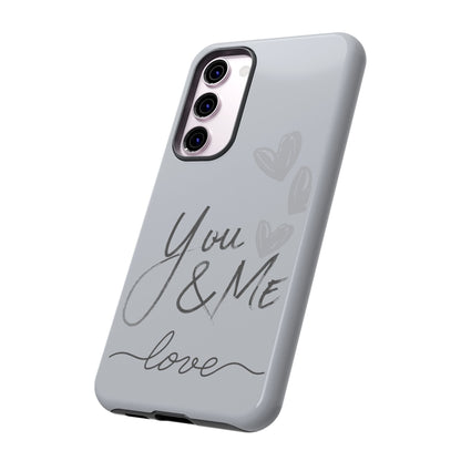 Phone Cases - 'You and Me Love' design