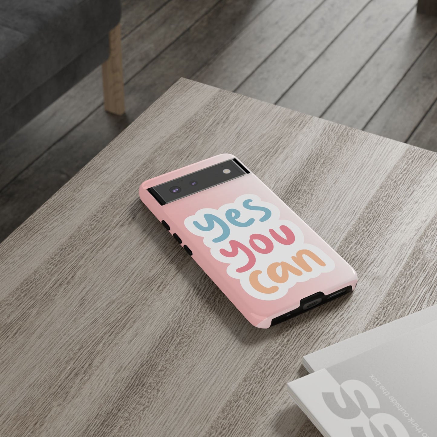 Phone Case - 'Yes You Can' Pink Tough Case